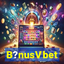 B?nusVbet