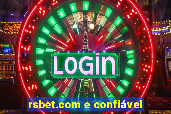 rsbet.com e confiável