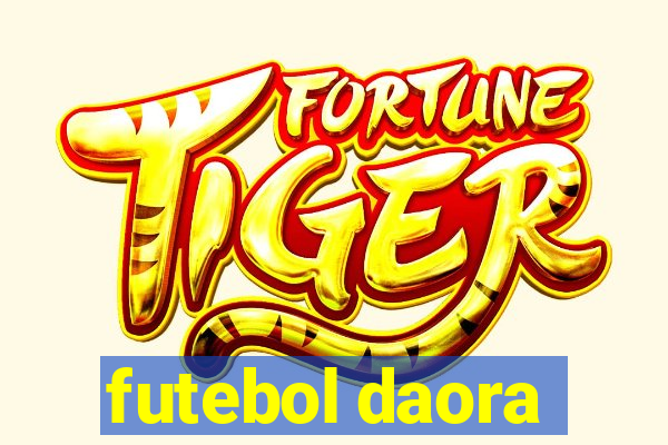 futebol daora