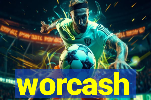 worcash