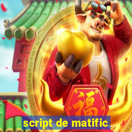 script de matific