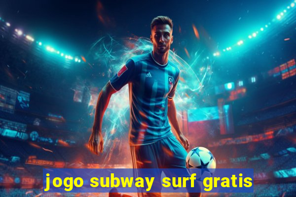 jogo subway surf gratis