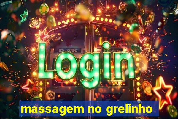 massagem no grelinho