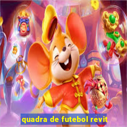 quadra de futebol revit