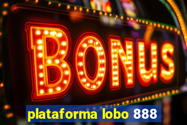 plataforma lobo 888