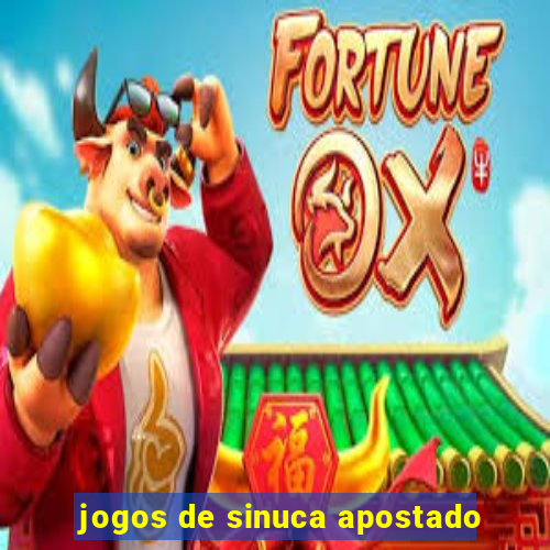 jogos de sinuca apostado