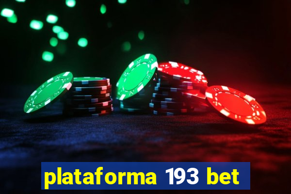 plataforma 193 bet