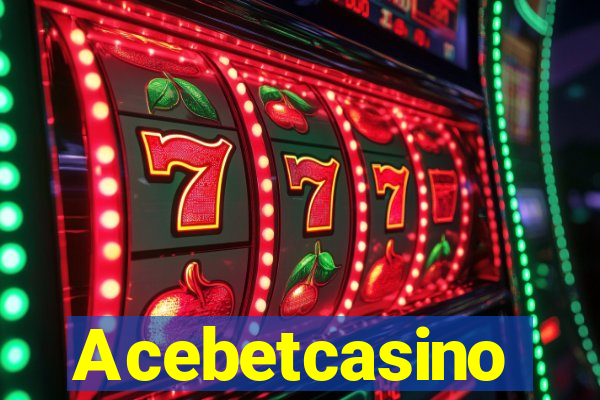 Acebetcasino