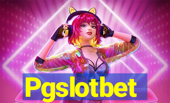 Pgslotbet