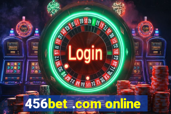 456bet .com online