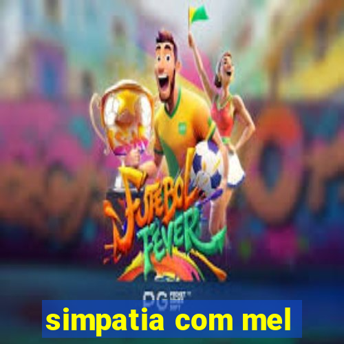 simpatia com mel