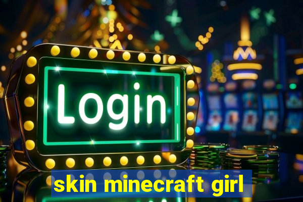 skin minecraft girl