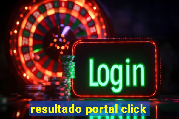 resultado portal click