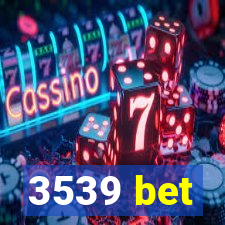 3539 bet