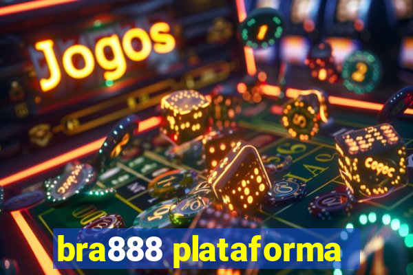 bra888 plataforma