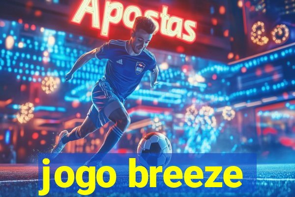 jogo breeze