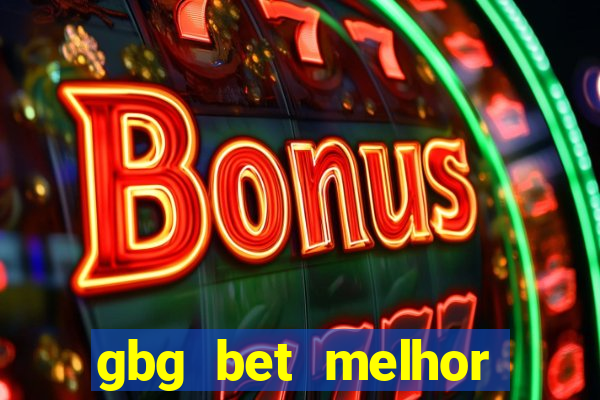 gbg bet melhor horário para jogar