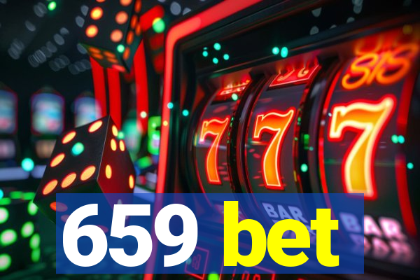 659 bet