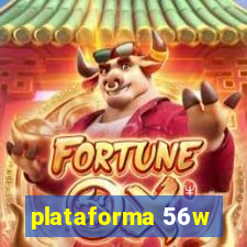 plataforma 56w