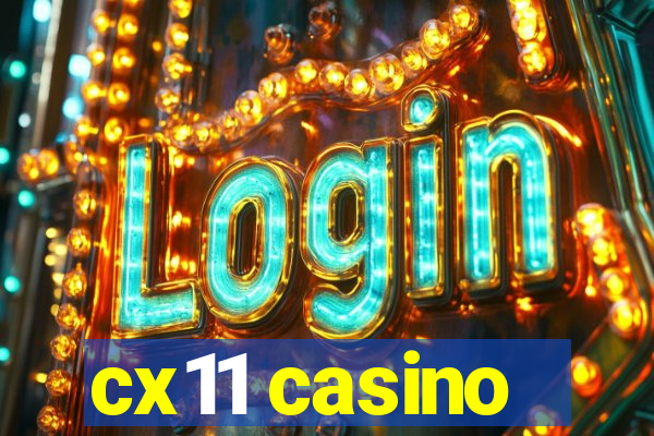 cx11 casino