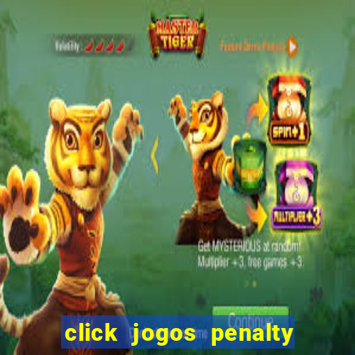 click jogos penalty fever brasil