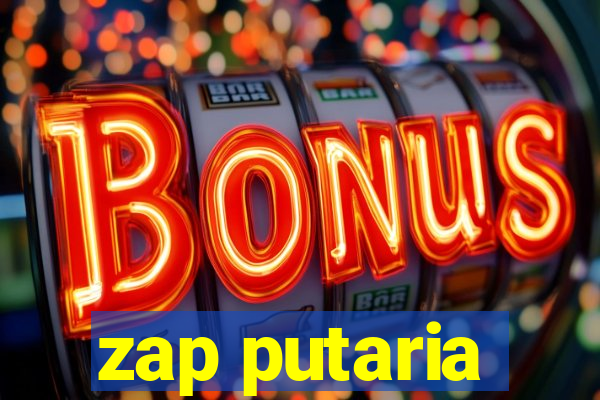 zap putaria