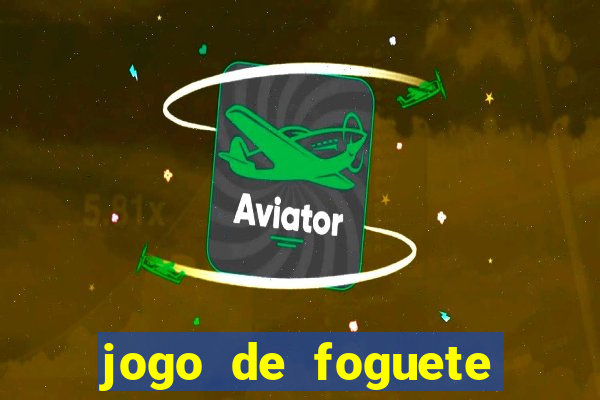 jogo de foguete que ganha dinheiro