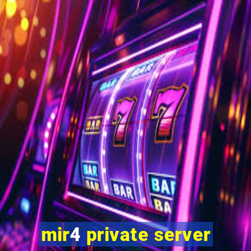 mir4 private server