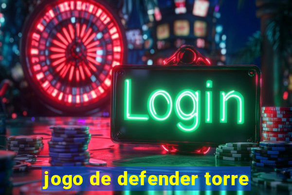 jogo de defender torre