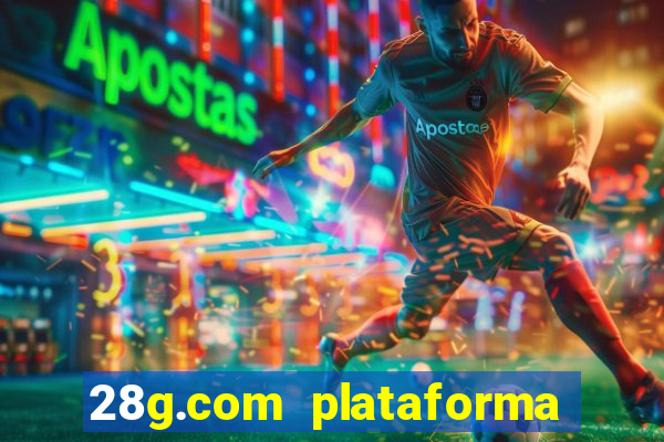 28g.com plataforma de jogos