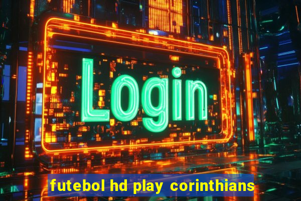 futebol hd play corinthians