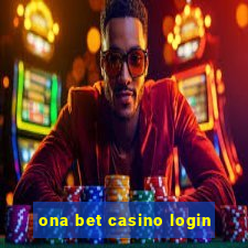 ona bet casino login