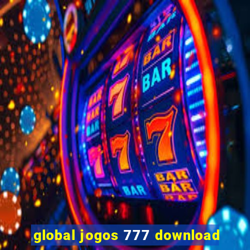 global jogos 777 download