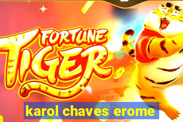 karol chaves erome