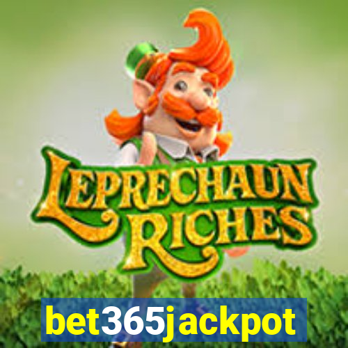 bet365jackpot