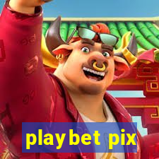 playbet pix