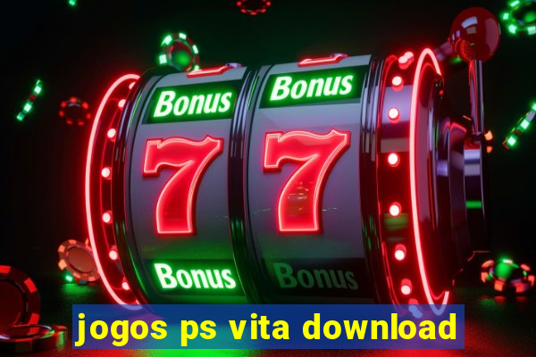 jogos ps vita download