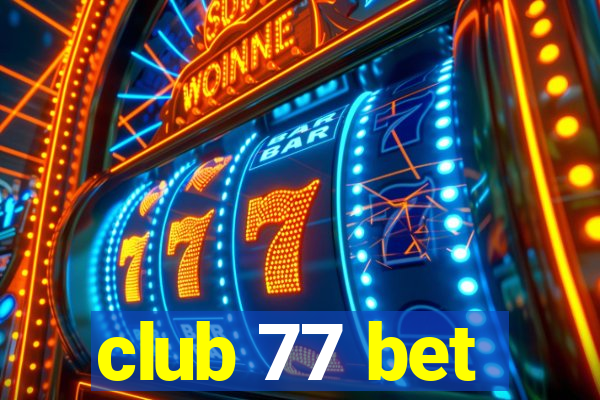 club 77 bet