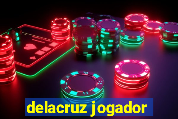 delacruz jogador