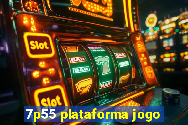 7p55 plataforma jogo