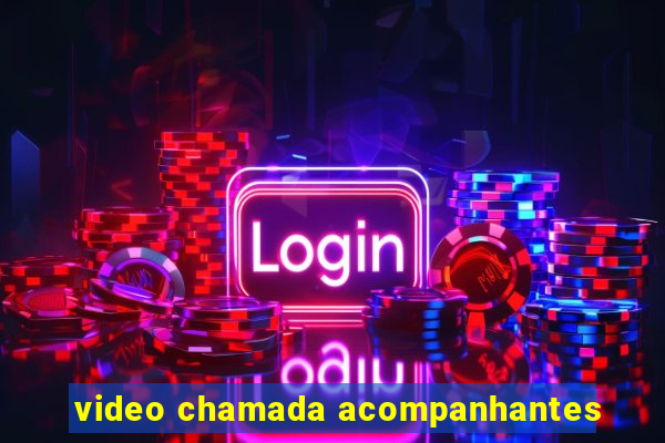 video chamada acompanhantes