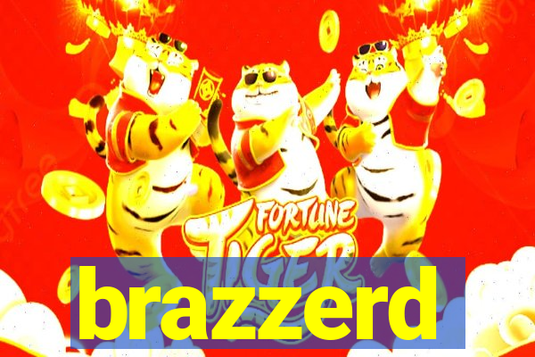 brazzerd