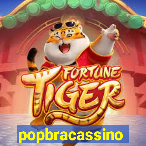 popbracassino