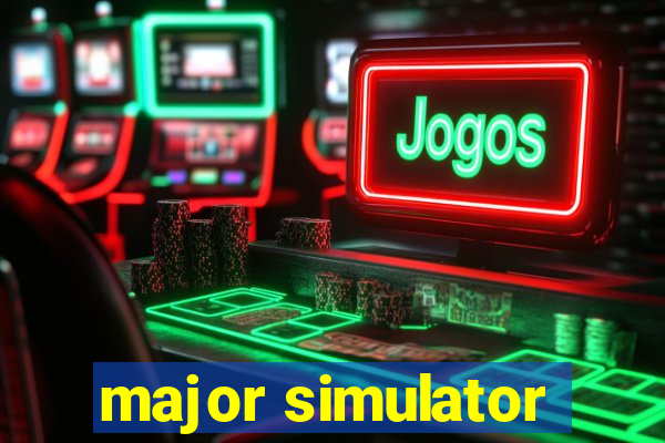 major simulator