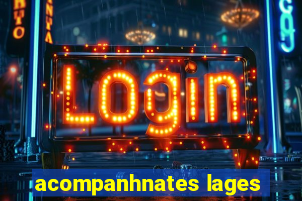 acompanhnates lages