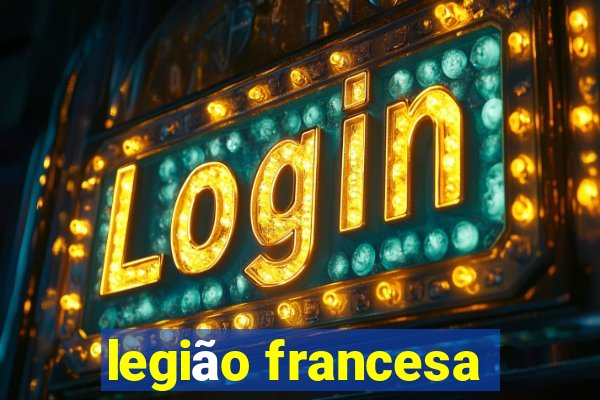 legião francesa