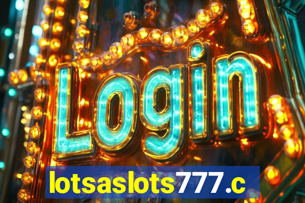 lotsaslots777.com