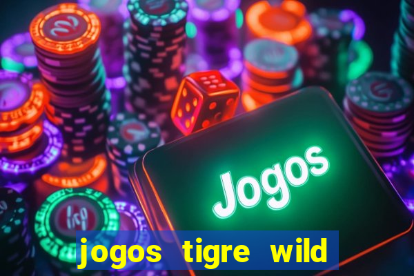 jogos tigre wild fortune tiger