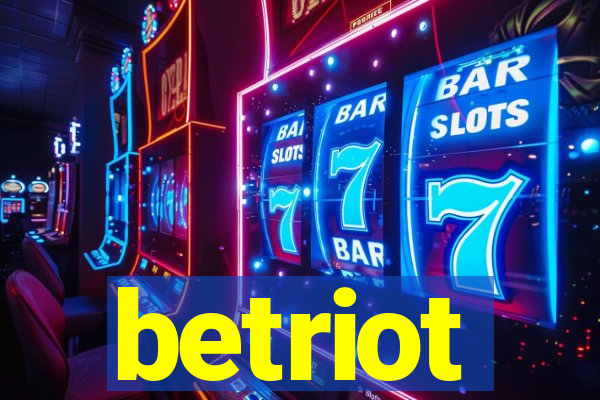 betriot