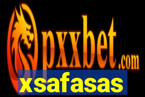 xsafasas